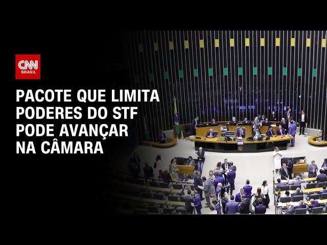 Pacote que limita poderes do STF pode avançar na Câmara | CNN 360°