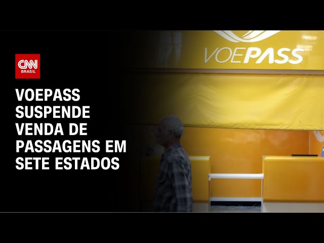 Voepass suspende venda de passagens em sete estados | CNN NOVO DIA