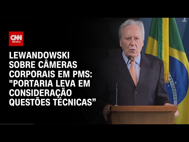 Lewandowski sobre câmeras corporais em PMs: "Portaria leva em consideração questões técnicas | LIVE