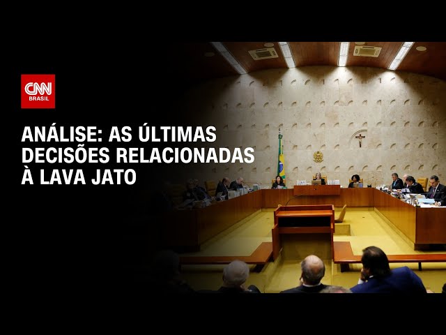 Análise: as últimas decisões relacionadas à Lava Jato | WW