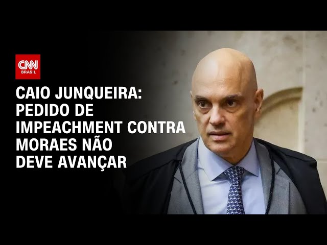 Caio Junqueira: Pedido de impeachment contra Moraes não deve avançar | CNN Prime Time