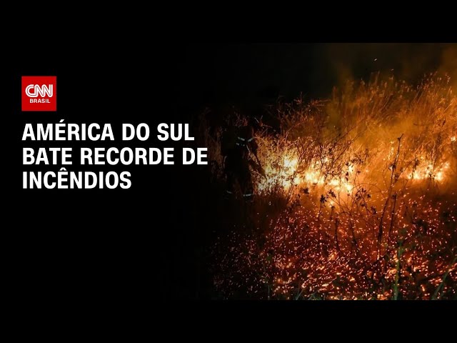 América do Sul bate recorde de incêndios | BASTIDORES CNN