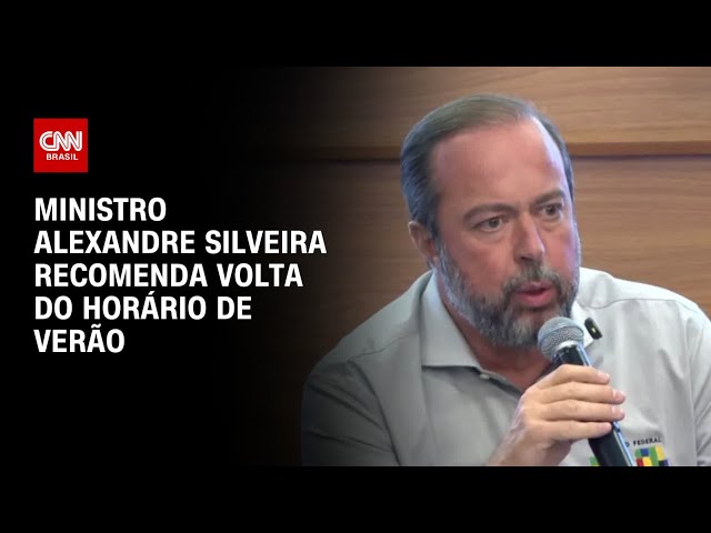 Ministro Alexandre Silveira recomenda volta do horário de verão | CNN 360º