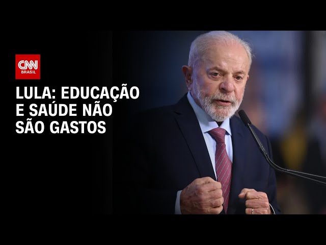 Lula: Educação e saúde não são gastos | CNN PrimeTime