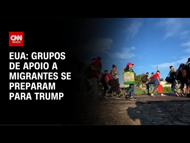 EUA: grupos de apoio a migrantes se preparam para Trump | AGORA CNN