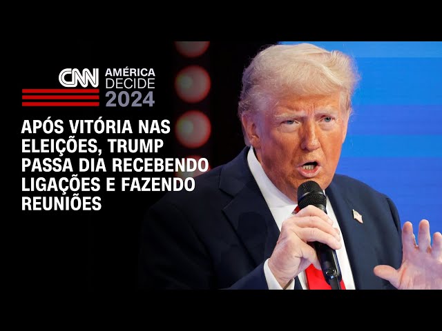 Após vitória nas eleições, Trump passa dia recebendo ligações e fazendo reuniões | CNN ARENA