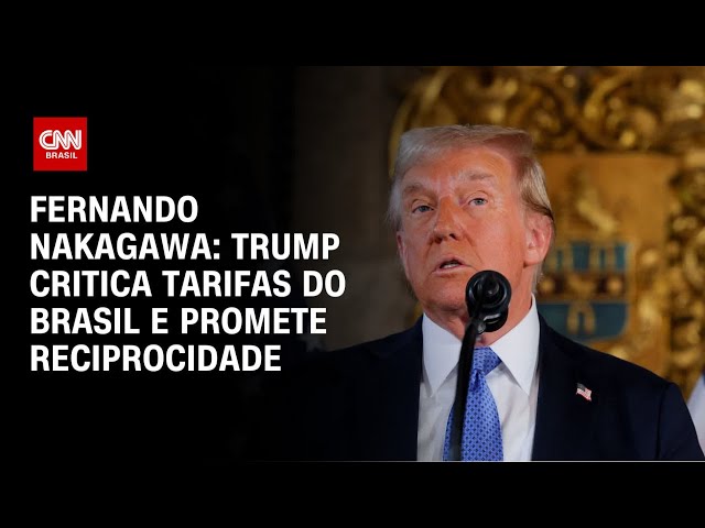 Fernando Nakagawa: Trump critica tarifas do Brasil e promete reciprocidade | CNN PRIME TIME