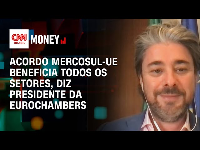 Acordo Mercosul-UE beneficia todos os setores, diz presidente da Eurochambers | Money News