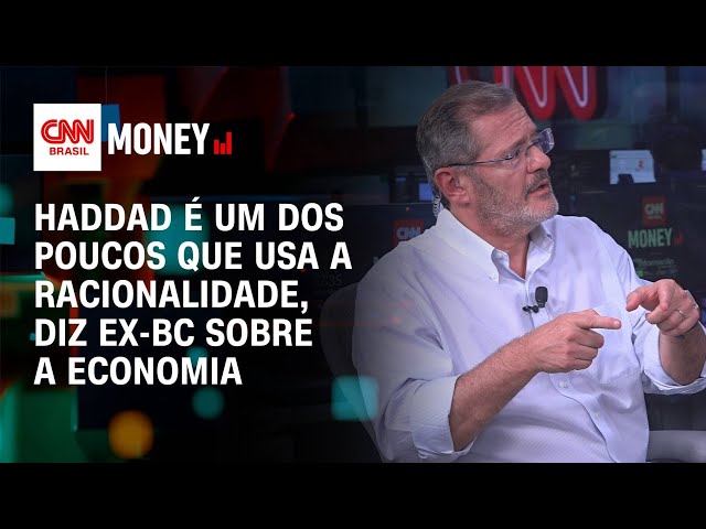 Haddad é um dos poucos que usa a racionalidade, diz ex-BC sobre a economia | Fechamento de Mercado