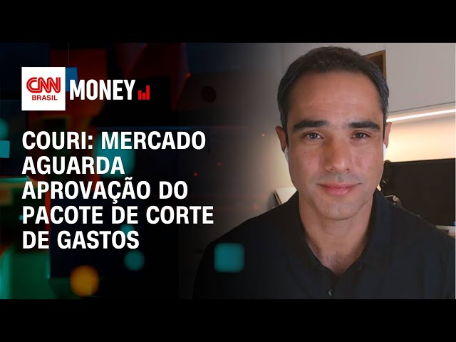 Couri: mercado aguarda aprovação do pacote de corte de gastos | Money News