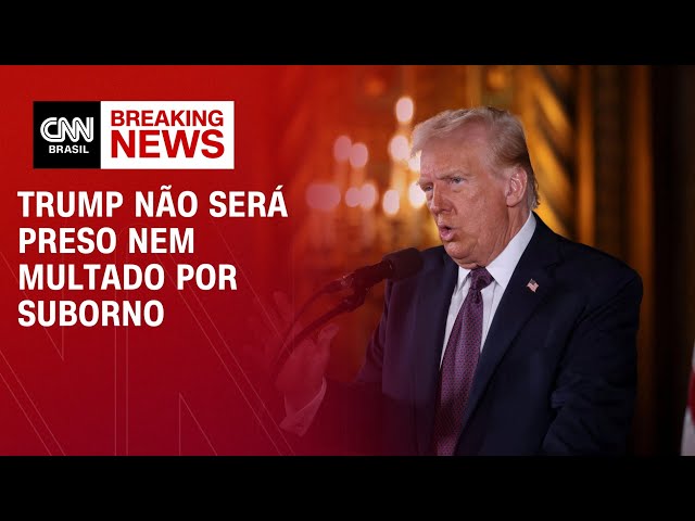 Trump não será preso nem multado por suborno | BASTIDORES CNN